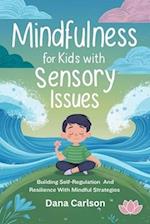 Mindfulness for Kids with Sensory Issues