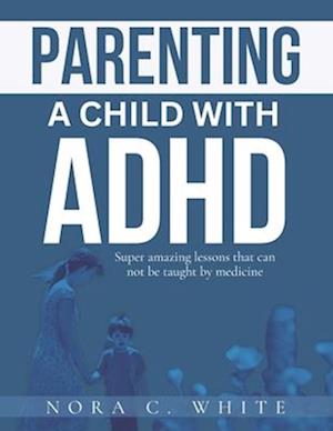 Parenting a Child with ADHD