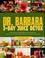 Dr. Barbara 3-Day Juice Detox