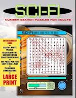 SCI-FI: Number Search Puzzles For Adults, Seniors and Teens Large Print 