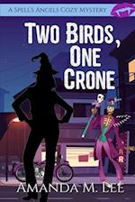 Two Birds, One Crone