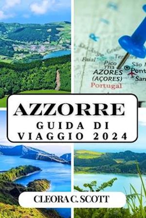 Azzorre Guida Di Viaggio 2024