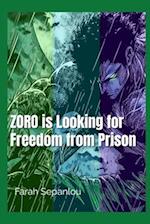 Zoro is Looking for Freedom from Prison