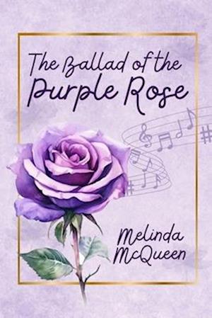 The Ballad of the Purple Rose