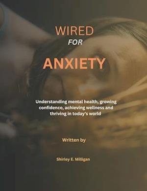 Wired for anxiety