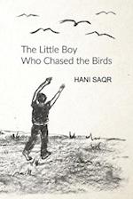 The Little Boy Who Chased the Birds