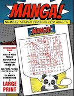 MANGA!: Number Search Puzzles For Adults, Seniors and Teens 