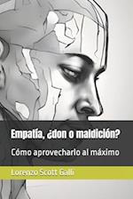 Empatía, ¿don o maldición?