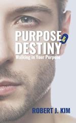 Purpose & Destiny