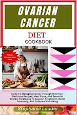 Ovarian Cancer Diet Cookbook