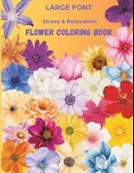 Large Font Stress and Relaxation Flower Coloring Book