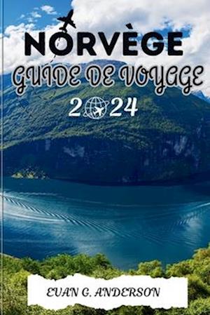 Guide de Voyage Pour La Norvège 2024