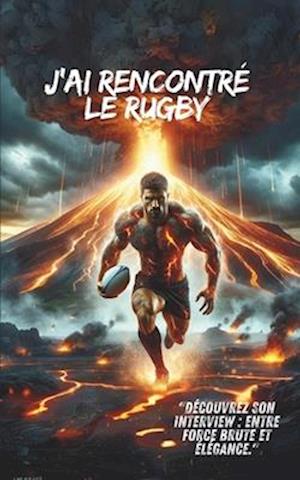 J'ai rencontré le RUGBY- Couverture N°2, "Découvrez son interview