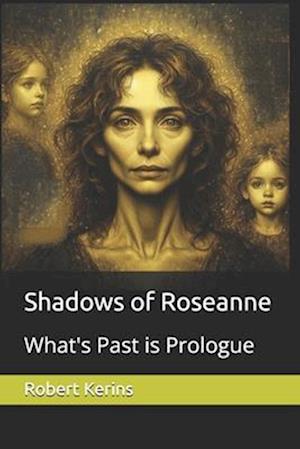 Shadows of Roseanne