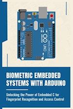 Biometric Embedded Systems with Arduino