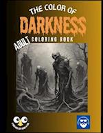 The Color of Darkness Adult Coloring Book