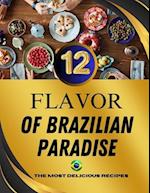 The 12 Flavors of Brazilian Paradise