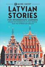 69 More Short Latvian Stories for Intermediate Learners