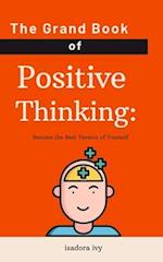 The Grand Book of Positive Thinking