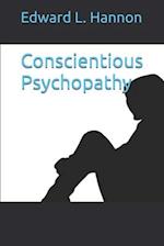 Conscientious Psychopathy