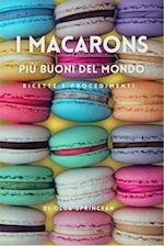 I Macarons più buoni del mondo