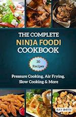 The Complete Ninja Foodi Cookbook