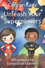 Unleash Your Superpowers