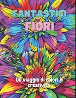 Fantastici Fiori