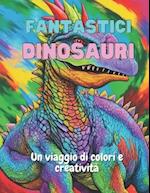 Fantastici Dinosauri