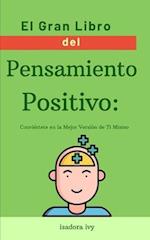 El Gran Libro del Pensamiento Positivo