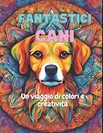 Fantastici Cani