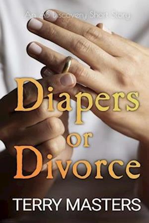 Diapers Or Divorce