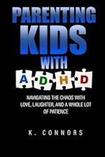 Parenting Kids with ADHD