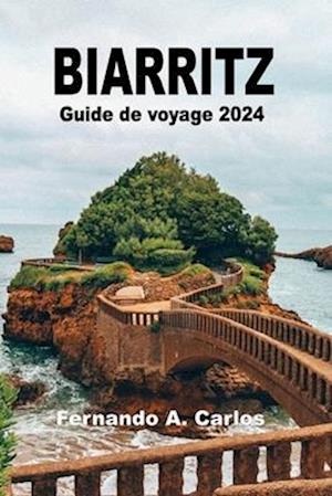 Biarritz Guide de voyage 2024