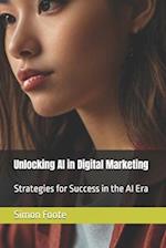 Unlocking AI in Digital Marketing