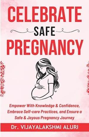 Celebrate Safe Pregnancy