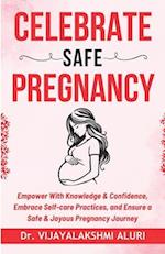 Celebrate Safe Pregnancy