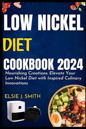 Low nickel diet cookbook 2024