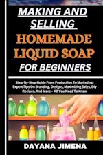 Making and Selling Homemade Liquid Soap for Beginners