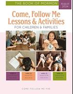 Come, Follow Me Lessons & Activities for Children & Families