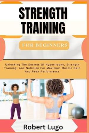 STRENGTH TRAINING For Beginners