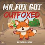 Mr.Fox Got Outfoxed