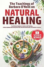 The Teachings of Barbara O'Neill on Natural Healing