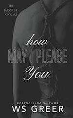 How May I Please You (The Darkest Kink #2)