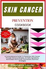 Skin Cancer Prevention Cookbook