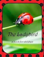 The Ladybird - a book for children