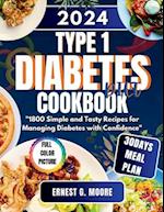 Type 1 Diabetes Diet Cookbook 2024