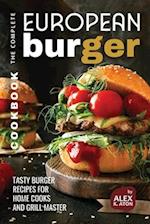 The Complete European Burger Cookbook