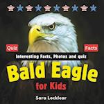 Bald Eagle Facts Book for Kids