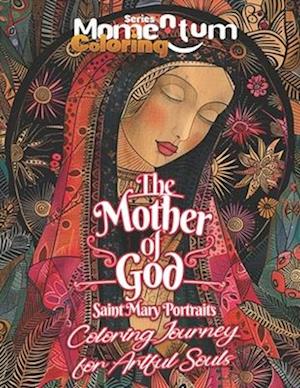 The Mother of god - Saint Mary Portraits, Colorful journey for Artful Souls